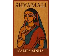 Shyamali: “Stories of Women, Memory, and Resilience - A Translated Collection from the Heart of Bengal"