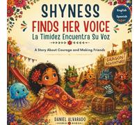 Shyness Finds Her Voice: A Story About Courage and Making Friends (Nori & Jelly Little Brave Steps)