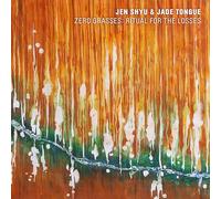 Shyu,Jen - Zero Grasses: Ritual for the Losses