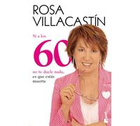 Si a los 60 no te duele nada, es que estás muerta (Humor)