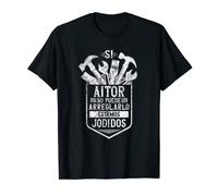 Si Aitor No Puede Arreglarlo Estamos Jodidos Aitor Camiseta