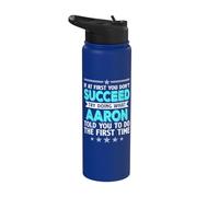 Si al principio no tienes éxito, intenta hacer lo que Aaron Nombre Stainless Steel Insulated Water Bottle