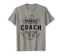 Si al Principio no Tienes éxito, Intenta Hacer qué Entrenador Camiseta