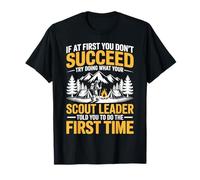Si al Principio no Tienes éxito Líder Scout Divertido Camiseta