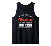 Si al principio no tienes éxito, pregúntale a tu profesor de matemáticas Camiseta sin Mangas