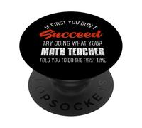 Si al principio no tienes éxito, pregúntale a tu profesor de matemáticas PopSockets PopGrip Adhesivo