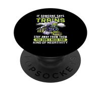 Si Alguien Dice Que Tienes demasiados Trenes, aléjate de Ellos PopSockets PopGrip Adhesivo