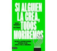 Si Alguien La Crea Todos Moriremos