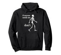 Si Alguien me Necesita, no Sea Divertido: Skeleton Halloween Sudadera con Capucha