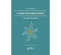 Si Alguna Vez Dejamos De Hablar