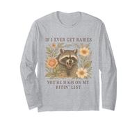 Si Alguna Vez Tengo Rabia estás en lo Alto de mi Lista de mordeduras Mapache Manga Larga