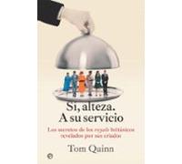 Sí Alteza. A Su Servicio