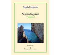 Si alza il Sipario Volume 3: Commedie in Vernacolo Peschiciano Terzo Volume