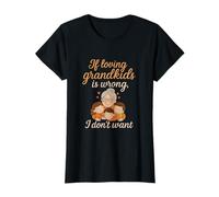 Si amar a los Nietos está Mal, no Quiero Tener razón Camiseta