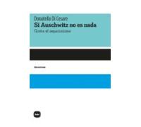 Si Auschwitz no es nada: Contra el negacionismo: 2059 (DISCUSIONES)