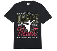 Si bailas con tu corazón ama los Movimientos de Baile Breakdancing Comfort Colors Adult Heavyweight T-Shirt
