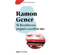 Si Beethoven pogués escoltar-me, NE 2023 (Ara Temes Clau)