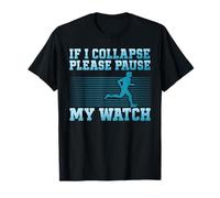 Si colapso, Pausa mi Reloj Correr Atleta Camiseta