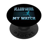 Si colapso, Pausa mi Reloj Correr Atleta PopSockets PopGrip Adhesivo