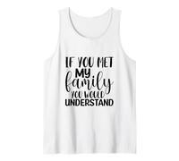 Si conocieras a mi Familia, entenderías Divertido Camiseta sin Mangas