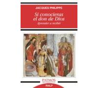 Si Conocieras El Don De Dios. Aprender A Recibir