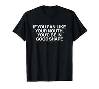 Si Corrieras como Tu Boca Divertido Obsceno Adulto Meme Gen Z Camiseta gráfica económica