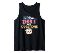 Si corro, no Hagas Preguntas Camiseta sin Mangas