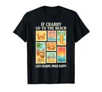 Si Crabby regresa a la Playa, Menos malhumorado, más Feliz y Divertido Camiseta