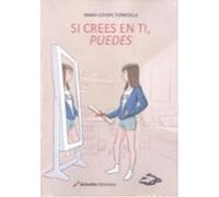 Si Crees En Ti Puedes