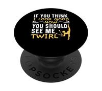 Si Crees Que me Veo Bien Ahora deberías verme Girar PopSockets PopGrip Adhesivo