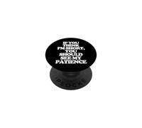 Si Crees Que Soy Bajito, deberías Ver mi Paciencia. -Fun Cute PopSockets PopGrip Adhesivo