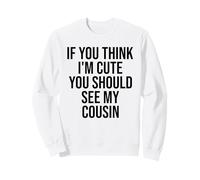 Si Crees Que Soy Linda, deberías Ver a mi Prima Divertida Sudadera