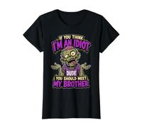 Si Crees Que Soy un Idiota, deberías Conocer a mi Hermano Camiseta gráfica económica, Mujer, Negro, S