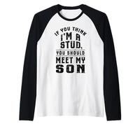 Si Crees Que Soy Un Semental Conoce A Mi Hijo Funny Family Camiseta Manga Raglan