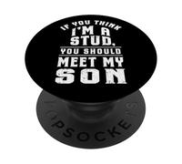 Si Crees Que Soy Un Semental Conoce A Mi Hijo Funny Family PopSockets PopGrip Adhesivo