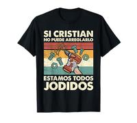 Si Cristian No Puede Repararlo - Español Camiseta