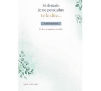 Si demain je ne peux plus te le dire...: A mon parrain