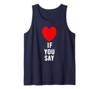 Si Dices Que me Encanta Heart Red, te Quiero, Gracioso Dicho, Amantes Camiseta sin Mangas