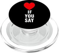 Si Dices Que me Encanta Heart Red, te Quiero, Gracioso Dicho, Amantes PopSockets PopGrip para MagSafe