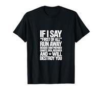 Si Digo en Primer Lugar Declaración de Humor de Datos Camiseta