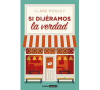 Si dijéramos la verdad | Clare Pooley, Gabriel Dols Gallardo