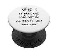 Si Dios es para Nosotros Que Podemos Estar en contra de Nosotros Romanos 8:31 Biblia PopSockets PopGrip Adhesivo