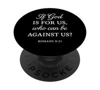 Si Dios es para Nosotros Que Podemos Estar en contra de Nosotros Romanos 8:31 Biblia PopSockets PopGrip Adhesivo