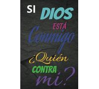 Si Dios está conmigo ¿Quién contra mí?