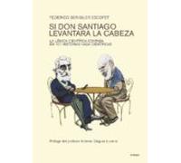 Si don Santiago levantara la cabeza