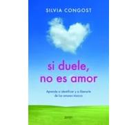 Si duele, no es amor | Silvia Congost