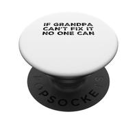 Si el Abuelo no Puede arreglarlo, Nadie Puede Hacerlo, el Abuelo de un Hombre Divertido PopSockets PopGrip Adhesivo