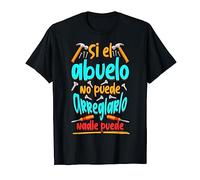 Si El Abuelo No Puede Arreglarlo Nadie Puede Regalo Camiseta