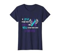 Si el Amor pudiera haberte Salvado habrías vivido para Siempre Camiseta, Mujer, Azul Marino, XS
