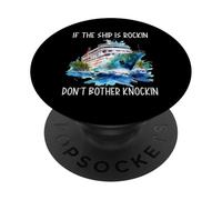 Si el barco está Rockin, no te molestes en el crucero de luna de miel Knockin PopSockets PopGrip Adhesivo